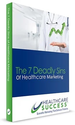7-Deadly-Sins-Of-Healthcare-Marketing